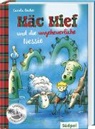 Carola Becker, Ina Krabbe - Mäc Mief und die ungeheuerliche Nessie