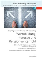 Schweitzer, Schweitzer, Friedrich Schweitzer, Geor Wagensommer, Georg Wagensommer - Wertebildung, Interesse und Religionsunterricht