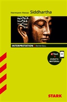 Dieter Gall, Hermann Hesse - STARK Hermann Hesse: Siddhartha - Deutsch - Interpretationen, m. 1 Buch, m. 1 Beilage