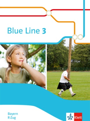 Wolfgan Hamm, Wolfgang Hamm - Blue Line, Ausgabe Mittelschule Bayern 2017 - 3: Blue Line 3 R-Zug. Ausgabe Bayern - Schulbuch (fester Einband) Klasse 7