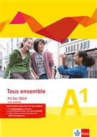 Falk Staub - Tous Ensemble. Ausgabe ab 2013: Tous ensemble - Fit für DELF A1