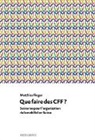 Matthias Finger, Finger Matthias - Que faire des CFF?