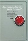 Richard P. Feynman - Pan raczy zartowac, panie Feynman!