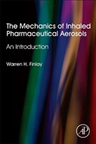 Warren H. Finlay, Warren H. (University of Alberta Finlay, Finlay Warren H. - Mechanics of Inhaled Pharmaceutical Aerosols