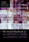 Paul (EDT)/ Johansen Knepper, Paul (Professor and Chair Knepper, Anja Johansen, Anja (Senior Lecturer Johansen, Johansen Anja, Paul Knepper... - Oxford Handbook of the History of Crime and Criminal Justice
