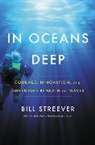 Bill Streever, Streever Bill - In Oceans Deep
