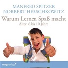 Norbert Herschkowitz, Manfre Spitzer, Manfred Spitzer - Warum lernen Spaß macht, 1 Audio-CD (Hörbuch)
