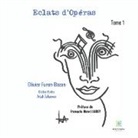 Olivier FURON-BAZAN - Eclats d'Opéras
