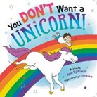 Ame Dyckman, Ame/ Climo Dyckman, Dyckman Ame, Liz Climo, Climo Liz - You Don't Want a Unicorn!