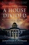 Jonathan F. Putnam, Jonathan F Putnam, Jonathan F. Putnam - A House Divided