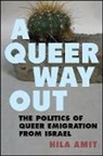 Hila Amit - Queer Way Out