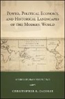 Christopher R. DeCorse, Christopher R. (EDT) Decorse, Christopher R Decorse, Christopher R. DeCorse - Power, Political Economy, and Historical Landscapes of the Modern Worl