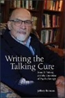 Jeffrey Berman - Writing the Talking Cure