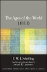 F W J Schelling, F. W. J. Schelling, Friedrich Wilhelm Joseph Von/ Lawrence Schelling - The Ages of the World (1811)