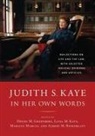 Judith S Kaye, Judith S. Kaye, Henry M Greenberg, Henry M. Greenberg, Luisa M Kaye, Luisa M. Kaye - Judith S. Kaye in Her Own Words