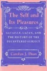 Carolyn J. Dean - The Self and Its Pleasures