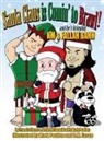 Francis Flores, Kevin McDonald, Mark Poulton - Santa Claus is Comin' to Brawl!