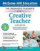 Brandy Alexander, Alexander Brandy, Kimberly Persiani, Persiani Kimberly, Steve Springer, Springer Steve - The Organized Teacher's Guide to Being a Creative Teacher, Grades K-6, Third Edition