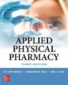 Mansoor Amiji, Thomas J. Cook, MOBLEY, Cary Mobley - Applied Physical Pharmacy, Third Edition