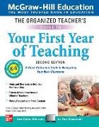 Brandy Alexander, Alexander Brandy, Kimberly Persiani, Persiani Kimberly, Steve Springer, … - The Organized Teacher's Guide to Your First Year of Teaching, Grades K-6, Second Edition