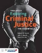 Caroline W Ferree, John D Hewitt, John D. Hewitt, Anna E Kosloski, Anna E. Kosloski, Robert M Regoli... - Exploring Criminal Justice: The Essentials, Third Edition and Write & Wrong, Second Edition