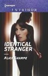 Alice Sharpe - Identical Stranger