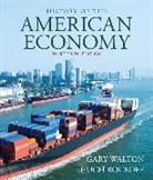 Hugh Rockoff, Rockoff Hugh, Gary Walton, Gary M. Walton, Walton Gary - History of American Economy