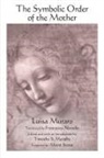 Luisa Muraro, Luisa/ Novello Muraro, Timothy S. Murphy - The Symbolic Order of the Mother