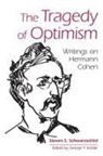 Steven S Schwarzschild, Steven S. Schwarzschild, Steven S./ Kohler Schwarzschild, George Y Kohler, George Y. Kohler - Tragedy of Optimism