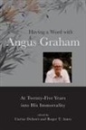 Carine (EDT)/ Ames Defoort, Carine Ames Defoort, Roger T Ames, Roger T. Ames, Carine Defoort - Having a Word With Angus Graham