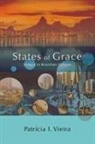 Patr?cia I. Vieira, Patrfcia I. Vieira, Patrícia I Vieira, Patricia I. Vieira, Patrícia I. Vieira - States of Grace