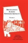 Nancy Graff Floyd, Michael Kelsey, Ginny Guinn Parsons - Miscellaneous Alabama Newspaper Abstracts, Volume 1