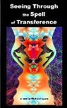 Michael Lyons - Seeing Through the Spell of Transference