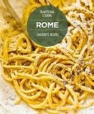 Carla Magrelli, Barbara Santoro - Rome Favourite Recipes: Traditional Cooking