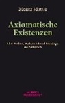 Moritz Mutter - Axiomatische Existenzen