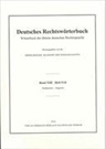 Heidelberge Akademie der Wissenschaften, Heidelberger Akademie der Wissenschaften, Heidelberger Akademie der Wissenschaften, Heidelberger Akademie der Wissenschaften - Deutsches Rechtswörterbuch: Deutsches Rechtswörterbuch, Band XIII, Heft 9/10; .