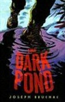 Joseph Bruchac, Sally Wern Comport - The Dark Pond