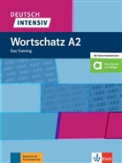 Christian Lemcke, Christiane Lemcke, Lutz Rohrmann - Deutsch intensiv : Wortschatz A2 : das Training