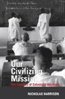 Nicholas Harrison, Nicholas (Department of French Harrison - Our Civilizing Mission