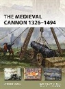 Jonathan Davies, DAVIES JONATHAN, Adam Hook, Adam (Illustrator) Hook, Mr Adam Hook, Johnny Shumate... - Medieval Cannon 1326-1494