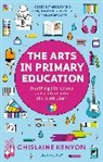 Ghislaine Kenyon, Lady Ghislaine Kenyon, KENYON GHISLAINE - The Arts in Primary Education