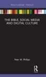 Phillips, Peter M Phillips, Peter M. Phillips, Peter M. (Durham University Phillips, Phillips Peter M. - Bible, Social Media and Digital Culture
