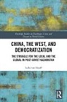 von Hauff, Luba von Hauff, Luba (Dgap Von Hauff, Luba (University of the Bundeswehr Muni Von Hauff - China, the West, and Democratization