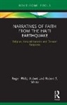 ABBOTT, Roger P. Abbott, Roger Philip Abbott, Roger Philip (University of Cambridge Abbott, Roger Philip White Abbott, Robert S White... - Narratives of Faith From the Haiti Earthquake