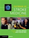 Michael Brainin, Michael (Donau-Universitat Krems Brainin, Wolf-Dieter Heiss, Michael Brainin, Michael (Donau-Universitat Krems Brainin, Brainin Michael... - Textbook of Stroke Medicine