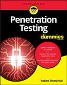 Oriyano, Sean-Philip Oriyano, Shimonski, R Shimonski, Robert Shimonski - Penetration Testing for Dummies