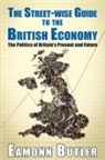 Dr Eamonn Butler, Eamonn Butler - The Streetwise Guide to the British Economy