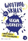Author, Karen Healy, Karen (University of Queensland Healy, Karen Mulholland Healy, Healy Karen, Joan Mulholland... - Writing Skills for Social Workers