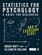 Elizabeth Collins, Roger Watt, Roger Collins Watt, Roger Watt - Statistics for Psychology