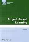 Erin Knoche Laverick, Thomas S C Farrell, Thomas S. C. Farrell - Project-Based Learning